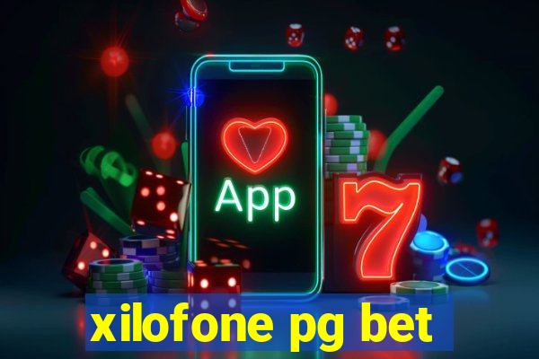 xilofone pg bet